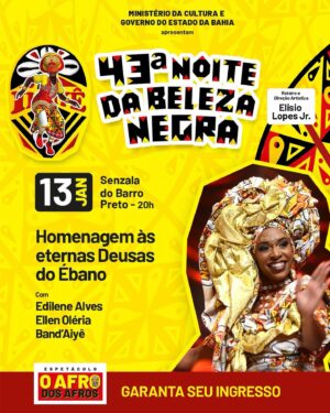 Ellen Oléria Instagram - Nossa programação para a 43 Noite da Beleza Negra está mais que especial 👑✨ Nosso espetáculo contará também com uma homenagem às eternas Deusas do Ébano com @edilenealves7, @ellenoleria, as nossas deusas e a banda Aiyê. 

🎟️ Garanta o seu ingresso na Sede do bloco, no Curuzu, na @bilheteriadigital (link na bio) e no balcão Samba Vivo do @shoppingpiedade.

A 43º Noite da Beleza Negra é uma realização do Ilê Aiyê e @caderno2mkt através da Lei Federal de Incentivo à Cultura do (@minc), com patrocínio de O Boticário, Salvador Shopping, Salvador Capital Afro - Prefeitura de Salvador (@secultsalvador), Companhia de Gás da Bahia (@bahiagasoficial), Governo do Estado da Bahia por meio da @secultba, @sufotur e @seturbahia, e apoio da ITS Brasil, UNIFACS, TV Aratu, TVE Bahia e do programa Procultura Salvador.