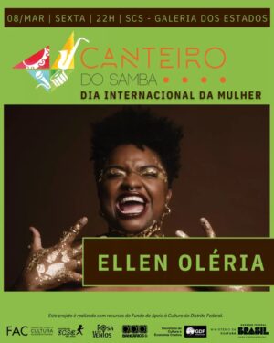 Ellen Oléria Instagram - 🤩 Já está sabendo que a maravilhosa Ellen Oléria vem festejar o Dia Internacional da Mulher no Canteiro do Samba?
•
💿 Com mais de 20 anos de carreira, acumula diversos prêmios e quatro discos. Já se apresentou de norte a sul do Brasil e em outros países como Espanha, França, Angola, Estados Unidos, Inglaterra, Rússia, Japão e Taiwan. 
•
🎶 Em seu recente projeto musical, combina com maestria ritmos brasileiros como o samba, o forró, o carimbó, o afoxé, o maracatu com os timbres e arranjos contemporâneos que apontam para um encontro urbano de identidades e discurso do protagonismo das comunidades negras no Brasil. 
•
✨ Toda essa maestria e beleza musical enaltece o 8M e faz reverberar ainda mais nossa programação especial. Vem?!