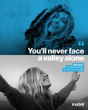 Ellie Holcomb Instagram - “You’re gonna be okay” 🩵

Lauren Daigle and Ellie Holcomb penned the song “Be Okay” together after Ellie received a message from a terminally ill fan asking questions about heaven. The two wrote the simple, yet poignant ballad for that little girl. However, the moving original has since proven to be an anthem for countless hurting souls, as it extends an unwavering message of comfort and peace.

Read more about the pair’s latest song at KLOVE.com ✨