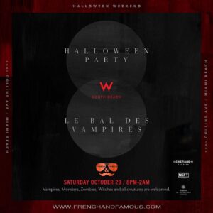 Élodie Bouche Instagram - Saturday “French & Famous” W Hotel
Le bal des vampires 🧛‍♀️🧛
Halloween Garden party 🎃

From 8pm to 2am
(South Beach)

@frenchandfamous 

#halloween #party