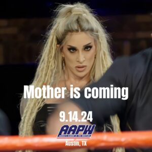 Gabbi Tuft Instagram - Mother VS @vertvixen 
-
I’m coming for every unbelieving soul…including hers.
-
@officialaapw 
-
Saturday 9/14/24
-
Tickets at the door.
-
1702 Aldridge Dr A2, Austin, TX 78754
-
#Mother #WWE #AEW