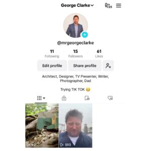 George Clarke Instagram - My daughter told me I HAD TO JOIN TIK TOK! So I have. Today. First posts done (I think!). I’ve no idea what’s going on and I’m scared! #MrGeorgeClarke @tiktok #TikTok #MrGeorgeClarke