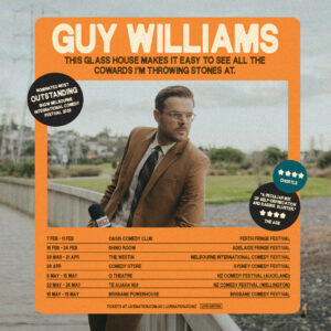 Guy Williams Instagram - NZ AND AUS:
Rotorua, Christchurch, Kaitaia, Perth, Adelaide, Melbourne, Sydney, Auckland, Wellington, Brisbane.