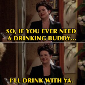 H. Alan Scott Instagram - My type of emotional support.

It just felt like a Karen Walker sort of day, you know what I mean?

This one is from ‘Will & Grace’ (S8E20 “The Mourning Sun”). The way this show stayed so good right up until the original final season! 

©️ NBCUNIVERSAL
.
.
.
#karenwalker #meganmullally #willandgrace #meme #memes #quote #quotes #nostalgia #nostalgic #fyp
