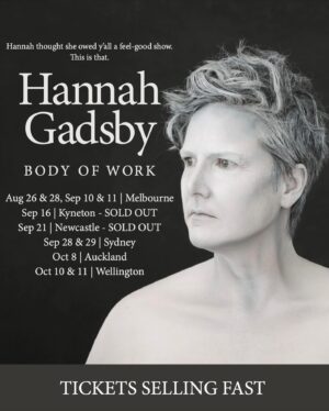 Hannah Gadsby Instagram - I am home, finally…I have not been home in a year.  I love home. I don’t want to leave home.  But, alas, I must. There are too many mediocre men to upset to quit just yet (according to my mum). Please join me on the tail end of the Australian and NZ leg of my #BodyofWork tour.
Swipe for dates and tickets at the link in bio.