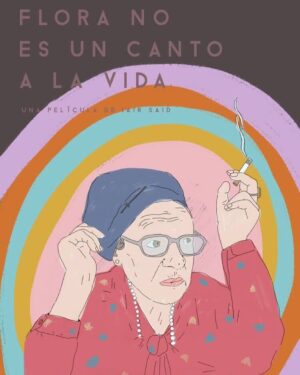 Iair Said Instagram - Boceto de afiche de mi película. #floranoesuncantoalavida hecho x @pepitasandwich .  Etiqueta a tu amigue que no la vio. Ah re un juego que solo me divierte a mi