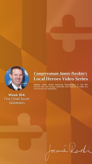Jamie Raskin Instagram - Fire Chief Scott Goldstein served Montgomery County for over 30 years, keeping our families & businesses safe. Congratulations Chief Goldstein on your retirement! You’re our Local Hero this week, and you’ll always be in our hearts here in the 8th District.