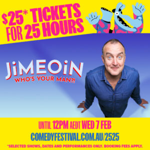 Jimeoin Instagram - MELBOURNE AUSTRALIA! The legendary 25/25 sale is on now. You can grab tickets to see Jimeoin at @melbcomedyfestival for only $25 for the next 25 hours on the 29th of March or the 5th of April - hurry limited tix - book now at the link in bio.