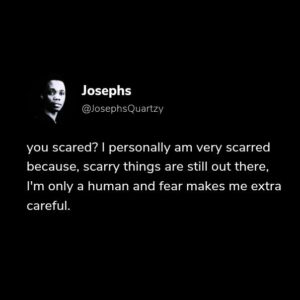 Josephs Quartzy Instagram - Let's get along with this... 'sometimes scarry things are amongst or within ourselves'