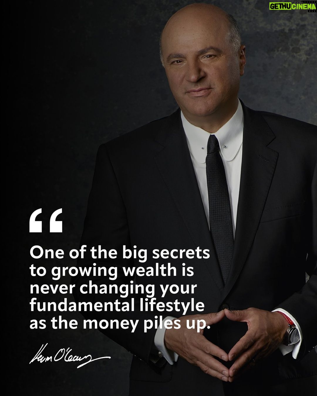 Kevin O'Leary - 8.6K Likes - Grow your money. Not your lifestyle. So many people fall into the trap of 'make more money, upgrade your life,' but one of the big secrets to growing wealth is never changing your fundamental lifestyle as the money piles up.
