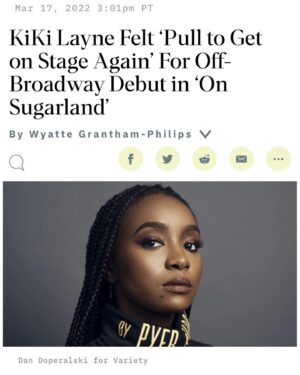 KiKi Layne Instagram - Thanks @variety for speaking with me about On Sugarland and my return to stage. Link to full article in bio. 

#OnSugarland #NYTW #Variety #Theater #PyerMoss #RescueRangers #DontWorryDarling