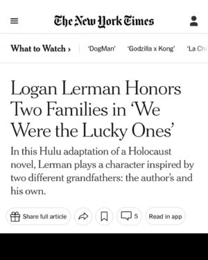 Logan Lerman Instagram - It was an honor to speak to @nytimes about @weweretheluckyoneshulu and share some words about my grandpa max who passed earlier this year. It was really special to play a character that shared so many similarities with someone I admired and miss very much. First 3 episodes are out. I hope you all enjoy the show as much as I enjoyed making it. Words by @ezwrites