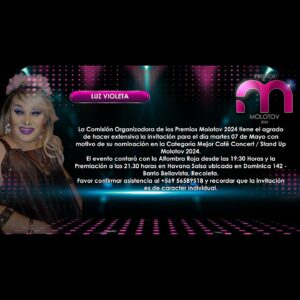 Luz Violeta Instagram - Chiquillos hermosos les quiero contar q el día martes 7 de mayo serán los premios molotov #premiosmolotov q se realizan en recuerdo, memoria y agradecimiento a la gran y única katiuska molotov ✨

Será una jornada muy especial a mano de mi conducción 🥰 así es! Seré la animadora oficial y espero hacerlo bien! con mucho cariño para todos los q asistan y los organizadores @canalfemmeoficial q depositan su confianza en mi trabajo. Mil gracias. 

Les puedo adelantar q son 12 homenajeadas muchas categorías y además 2 premios especiales. 

Me enteré hoy q estoy nominado ademas; como mejor stand-up / café concert y estoy muy muy muy emocionado y feliz!!! Infinitas gracias. 

Ven y disfruta con nosotros de esta inolvidable noche y consigue tu entrada por: @passline_oficial 🫰✨ 

🥂👠