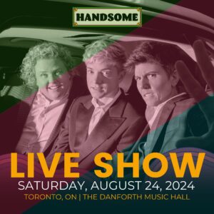 Mae Martin Instagram - 🚨UPDATE: LATE SHOW ADDED! Handsome is coming to Toronto! Use presale code KEEPITHANDSOME to get your tickets now! Link in bio