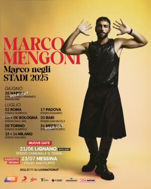 Marco Mengoni Instagram - Napoli e Messina sono sold out 😎❤️🏟️ 
SIAMO PIù DI 400 MILA PERSONEEEE 
Messina raddoppia e si aggiunge la data zero... Ricordatevi di mettere la protezione solare questa estate 😅

🎫 I biglietti per la data zero e la seconda data di Messina saranno disponibili da lunedì 5 agosto alle 12:00. Tutte le info su @livenationit 

#MarcoNegliStadi2025
