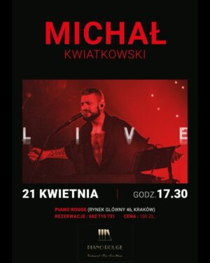 Michal Instagram - Kochani! Z wielkim wzruszeniem ogłaszam Wam mój pierwszy solowy koncert w Krakowie! Widzimy sie 21 kwietnia w Piano Rouge! Jestem zachwycony. Czekam na Was ❤️ Rezerwacje: 602 710 731 #krakow #michalkwiatkowskilive #pianorouge