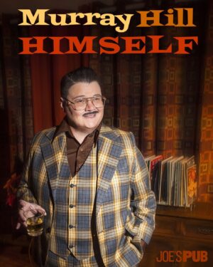 Murray Hill Instagram - Hey pals! The strike has got me down, but the stage is always there to lift my spirits! If you're in NYC, join me for a night of stand-up, shtick, song, rimshots 🥁, occasional crowd work and rampant ad-libbin' at my fav showbiz spot @joespub Oct 13&14🤵🏻‍♂️Live, in person and I'd love to see you in person too! 🎟️ info in bi0^ #sagaftrastrong #comedy 
.
📷 the amazing @bettina_may