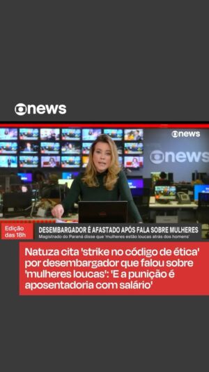 Natuza Nery Instagram - ANÁLISE — No #Edição18 desta quarta-feira (17), @natuzanery comentou o caso do desembargador Luis Cesar de Paula Espíndola, que disse que "as mulheres estão loucas atrás de homens", durante uma audiência sobre assédio envolvendo uma menina de 12 anos.

"Nem numa mesa de bar esse senhor poderia ter falado o que disse", afirmou Natuza. "Fez um strike no código de ética da magistratura e a punição máxima é  aposentadoria com salário".

➡ Acompanhe as atualizações na #GloboNews #Edição18 #natuzanery #mulher #mulheres