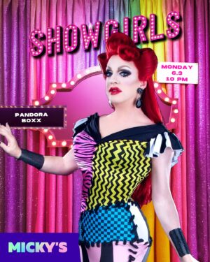 Pandora Boxx Instagram - Monday 6.3! Kicking off #pridemonth with a sickening @showgirlsweho lineup 
Hosted by @morganmcmichaels featuring @trinitythetuck @pandoraboxx @melissa_befierce @madamelaqueer @veronicasalthalston @authentically_nadia 
#mickysweho #wehopride #lapride #pride