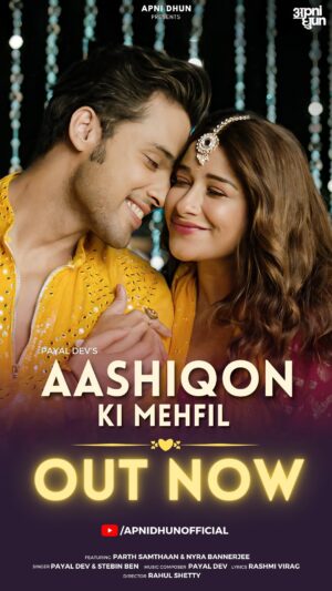 Payal Dev Instagram - Aashiqon ki Mehfil me aap sabka swagat hai!!! Agar gaane se pyaar ho jaaye to repeat pe suniyega and send it to all your music lover friends!! Lets make it the dance song of this year!!! Composed by @payaldevofficial sung by her and @stebinben written by @therashmivirag Music Produced by @adityadevmusic Video features the supremely talented @the_parthsamthaan & @nyra_banerjee Video Director @rahuldid @anusoru #aashiqonkimehfil #dance #dancesong #dancing #romance #viralsong @paawonb @believemusicindia #apnidhun #payaldev #stebinben