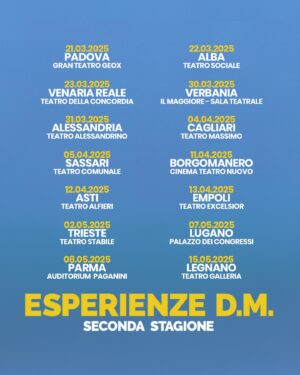 Riccardo Dose Instagram - ESPERIENZE D.M. DAL VIVO A TEATRO - SECONDA STAGIONE - IL TOUR 2024/2025! 🎭❤️

link per acquistare i biglietti in bio 👀

Ecco a voi le prime 70 date del nostro NUOVO spettacolo A TEATRO, a queste se ne aggiungeranno altre 20 per un totale di 90 date di questo folle tour! 
Affrettatevi a prendere il vostro biglietto perché tantissime date sono già SOLD OUT! 

CI RIVEDIAMO A TEATRO❤️