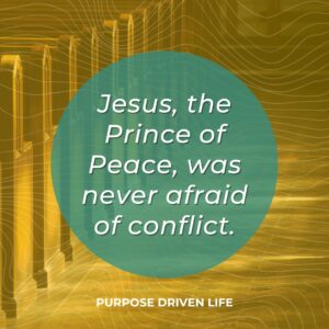 Rick Warren Instagram - Running from a problem, pretending it doesn’t exist, or being afraid to talk about it is actually cowardice. Jesus, the Prince of Peace, was never afraid of conflict. On occasion he provoked it for the good of everyone. Sometimes we need to avoid conflict, sometimes we need to create it, and sometimes we need to resolve it. That’s why we must pray for the Holy Spirit’s continual guidance.

Learn More: http://purposedriven.com
#PurposeDrivenLife