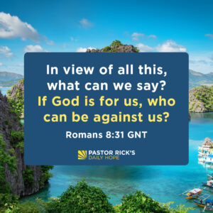 Rick Warren Instagram - If you recognize how much God is for you, it gives you the ability to withstand tremendous rejection from other people. Discover more in today’s #DailyHope devotional. Click the link in profile or visit http://bit.ly/pastorrick.