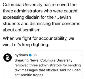 Ritchie Torres Instagram - Columbia University has removed the three administrators who were caught expressing disdain for their Jewish students and dismissing their concerns about antisemitism. 

When we fight for accountability, we win. Let’s keep fighting.