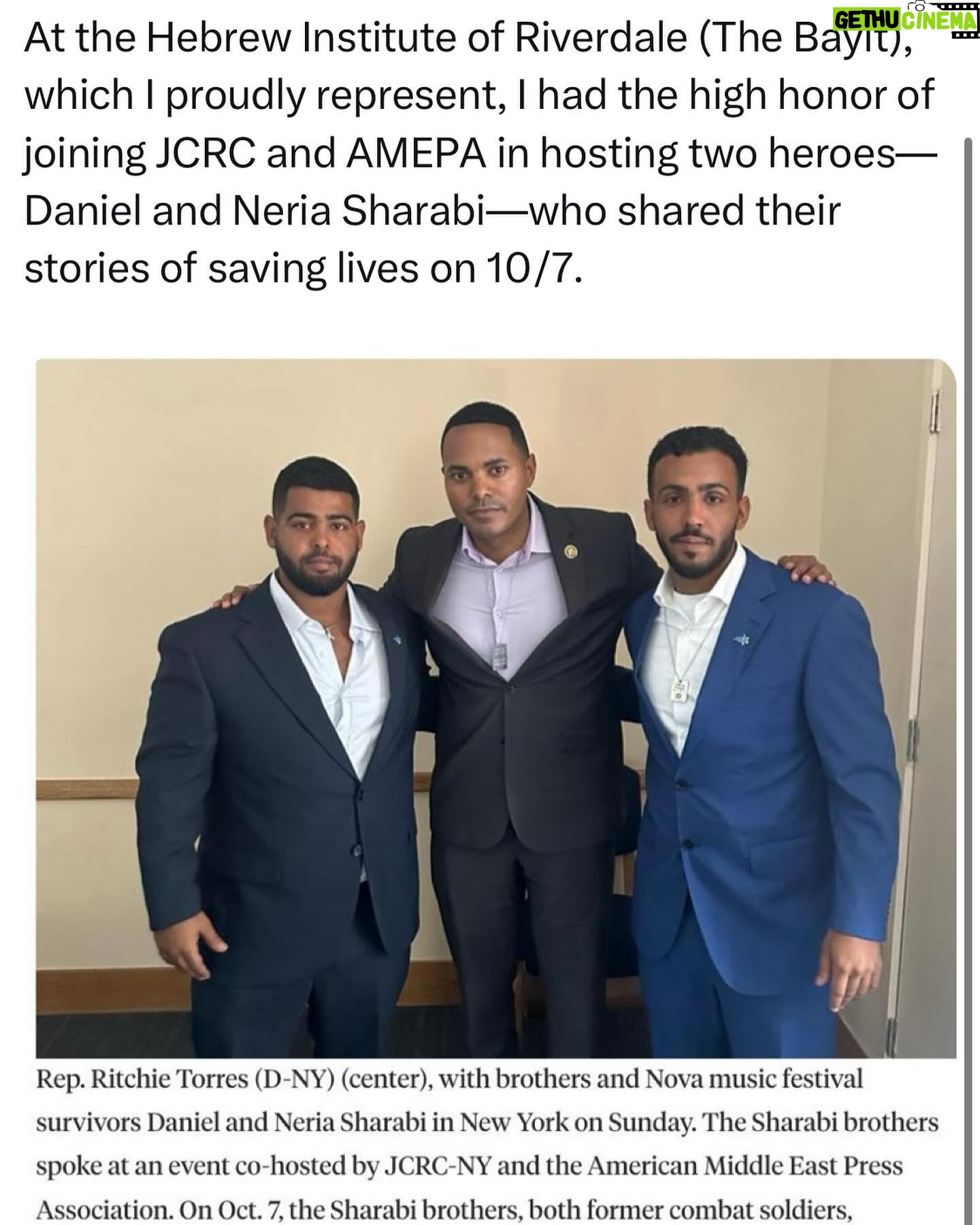 Ritchie Torres - 7.5K Likes - At the Hebrew Institute of Riverdale (The Bayit), which I proudly represent, I had the high honor of joining JCRC and AMEPA in hosting two heroes—Daniel and Neria Sharabi—who shared their stories of saving lives on 10/7.