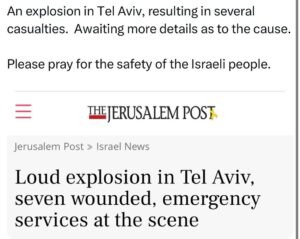 Ritchie Torres Instagram - An explosion in Tel Aviv, resulting in several casualties.  Awaiting more details as to the cause. 

Please pray for the safety of the Israeli people.