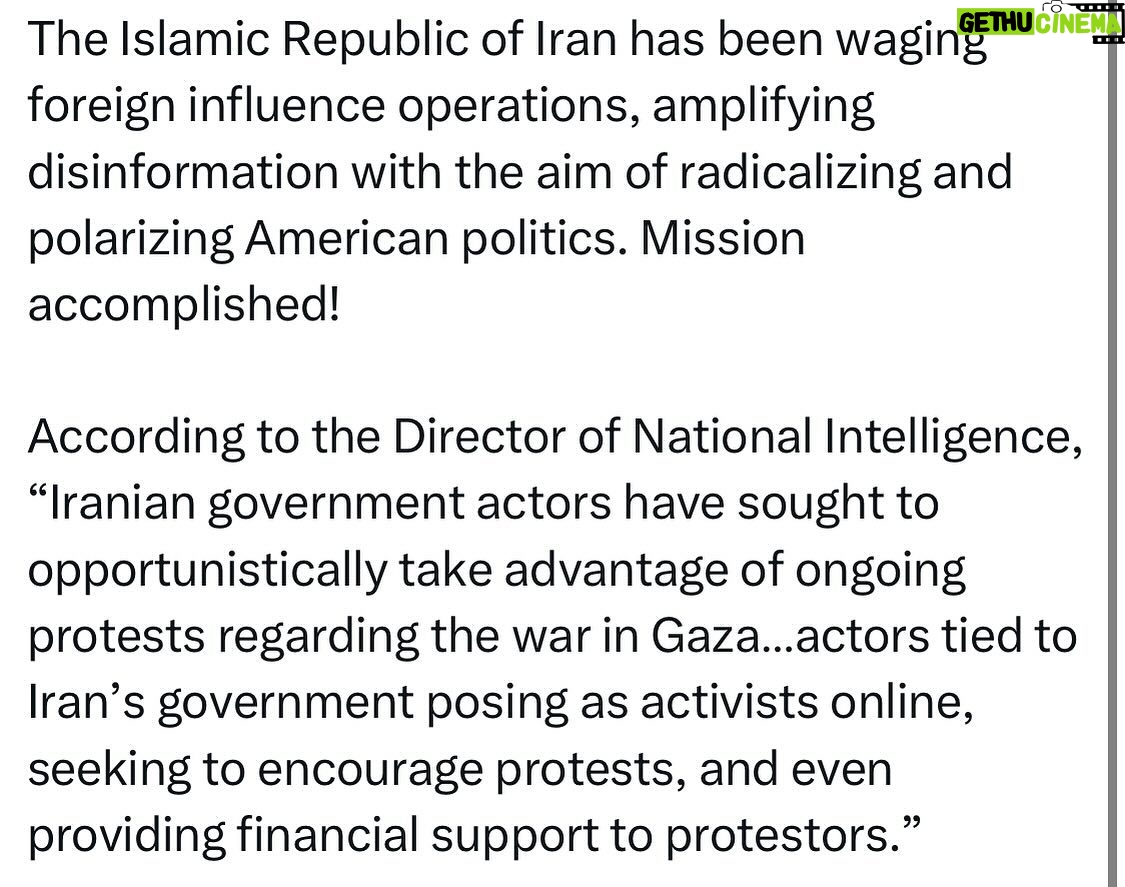 Ritchie Torres - 2.4K Likes - The Islamic Republic of Iran has been waging foreign influence operations, amplifying disinformation with the aim of radicalizing and polarizing American politics. Mission accomplished!
According to the Director of National Intelligence, “Iranian government actors have sought to opportunistically take advantage of ongoing protests regarding the war in Gaza…actors tied to Iran’s government posing as activists online, seeking to encourage protests, and even providing financial support to protestors.”
