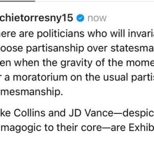 Ritchie Torres Instagram - There are politicians who will invariably choose partisanship over statesmanship, even when the gravity of the moment calls for a moratorium on the usual partisan politics. 

Mike Collins and JD Vance—despicably demagogic to their core—are Exhibits A and B.