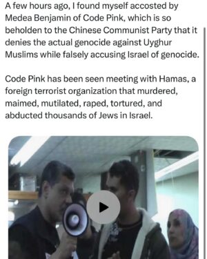 Ritchie Torres Instagram - A few hours ago, I found myself accosted by Medea Benjamin of Code Pink, which is so beholden to the Chinese Communist Party that it denies the actual genocide against Uyghur Muslims while falsely accusing Israel of genocide. 

Code Pink has been seen meeting with Hamas, a foreign terrorist organization that murdered, maimed, mutilated, raped, tortured, and abducted thousands of Jews in Israel.