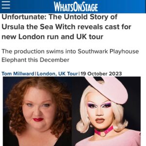 River Medway Instagram - the mermaid is here everybody dive in! 🌊 
can’t wait to start @unfortunatemusical
Southwark Playhouse for 10 weeks then UK Tour 2024 see you there! 

massive shoutout to the best agent in the world @olivercharleswilliams