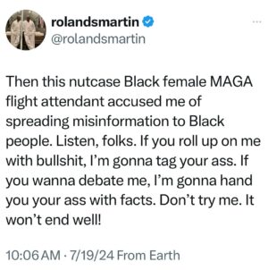Roland S. Martin Instagram - F around and find out! I embarrassed her lying ass in front of 20 people. I get bet she’s gonna think twice about questioning me about #trumpsproject2025!