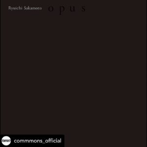 Ryuichi Sakamoto Instagram - re-post • @commmons_official ♢『Opus』のCD、アナログ、DVD、Blu-ray、アナログ豪華盤発売決定!!
配信コンサート「Ryuichi Sakamoto: Playing the Piano 2022」から2年後の、2024年12月11日に発売いたします。

2024年12月11日(水)発売
『Opus』
2CD
・全曲解説
¥4,950（税込）
品番：RZCM-67100〜1

Vinyl
数量限定盤 重量盤4枚組
・全曲解説
¥15,950（税込）
品番：RZJM-67096〜9

『Ryuichi Sakamoto | Opus』
DVD
・全曲解説
・インタビュー完全版（監督：空音央、録音・整音：ZAK、編集：川上拓也、調律：酒井武）
¥8,250（税込）
品番：RZBM-67102

Blu-ray
・全曲解説
・インタビュー完全版（監督：空音央、録音・整音：ZAK、編集：川上拓也、調律：酒井武）
¥8,250（税込）
品番：RZXM-67103

『Opus - objects』
初回生産限定盤（1,000点）
・アナログ重量盤4枚組
・全曲解説
・インタビュー完全版（監督：空音央、録音・整音：ZAK、編集：川上拓也、調律：酒井武）
・収録時に使用された譜面20曲分の複製
・匂い香
RZZ1-67104〜7
¥132,000（税込）

先着予約・購入特典：
『Opus』オリジナルクリアファイル（CD、アナログ、DVD、Blu-rayのみ）

▼ご予約はこちら
https://commmons.lnk.to/opuspkg

♢『Opus』特設サイト開設!!
鈴木正文さんによる「Opusに寄せて」、國崎晋さんの全曲解説も公開しました。自伝『ぼくはあと何回、満月を見るだろう』の聞き手であった鈴木正文さんが『Opus』の世界に誘う文を是非静かに読んでみてください。國崎晋さんの全曲解説は、「Ryuichi Sakamoto: Playing the Piano 2022」ときのものをリライトし、配信されなかった曲を追記しています。
https://commmonsmart.com/pages/opus

♢本日配信の『Opus』より「Aqua」の映像を20時からYouTubeプレミア公開！
20時にはRyuichi Sakamoto YouTubeチャンネルにて「Aqua」の映像をプレミア公開します。YouTubeプレミア公開は、公開時間から最初の視聴をリアルタイムで一緒に楽しめる機能です。リマインダー登録をして20時にYouTubeチャンネルに集まりましょう。
https://youtu.be/CGK6jZPMEcA

#坂本龍一
#ryuichisakamoto
#skmt_opus
#skmtnews