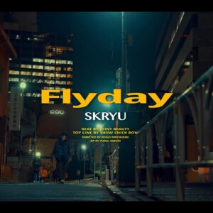 SKRYU Instagram - New MV 🦋Flyday🦋

SKRYU 5th EP【Emergence】
⁡
配信リンク
https://skryu.lnk.to/Emergence

1. Heated (Prod.Noconoco)
2. Meccha Sukipi (Prod. Mori Zentaro)
3. Flyday (Prod.Joint Beauty)
4. Desert Dreams (Prod.Noconoco)
5. Screw Driver (Prod.Maria Segawa)
⁡
▼Flyday
Lyrics：SKRYU
Beat：Joint Beauty @joint_beauty 
Top Line : Show Chick Boy @showchickboy 
Mix：川上 章仁 / DUTCH MAMA STUDIO @akihito_kawakami 
Mastering：Masato Morisaki @tinyvoice.mastering 

▼Music Video
Director : Keigo Mochizuki @mochizukikeigo 
DP : Yudai Ishizuki @isizuki