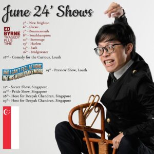 Sam See Instagram - Here’s all my shows in June, with a short stint back in Singapore, as I pick up all my board games! Tickets to all shows can be found via my Linktree in my Profile!

And yes, I know I’m posting my gigs a third of the way into the month, I’ve been busy on the road, living off Travelodge beer and sandwiches.