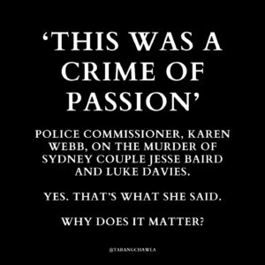 Tarang Chawla Instagram - "CRIME OF PASSION"

CAN SOMEONE PLEASE CHECK ON KAREN AND MAKE SURE SHE DID HER MANDATORY DV TRAINING? 

MURDERING EX-PARTNERS IS NOT A 'CRIME OF PASSION'. IT'S ENTITLEMENT, POWER AND CONTROL. NOT LOVE.