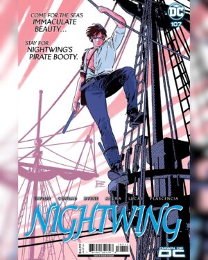 Tom Taylor Instagram - Out today, Nightwing takes to the high seas in issue #107! 
@artworkofstephenbyrne @bruno_redondo_f @j.berbae @adrianolucascolor 
#DCcomics #Nightwing #Comics #DC