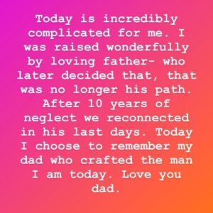 Trevor Duke-Moretz Instagram - Today is incredibly complicated for me. I was raised wonderfully by a loving father- who later decided that, that was no longer his path. After 10 years of neglect we reconnected in his last days. Today I choose to remember my dad who crafted the man I am today. Love you dad.