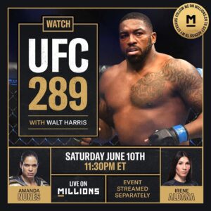 Walt Harris Instagram - Join me this weekend and my bday for #UFC289 watch party courtesy of @millionsdotco … We going up! Come through enjoy the fights and get my takes live in living color! #UFC289 #WatchWithTBT #YaBoi #TheLioness #TitleNight