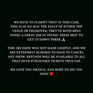 X Ambassadors Instagram - Mexico City – it is with heavy, heavy hearts that we have to cancel our show on June 22nd. As a band, we take immense pride in bringing you all the best show that not only meets, but exceeds your expectations. Unfortunately, despite our best efforts, a few recent developments have made it so that we are unable to make this show happen. We LOVE playing in Mexico City and because we love you all and respect you all so much— and because these types of cancellations are becoming more and more common in our industry among our peers— we feel like it’s important for us to be as transparent as possible with you regarding why:

In order to put on this specific show at the specific venue that we booked in Mexico City, there were a few large pieces of equipment that we needed to rent; essentials like a “front-of-house” mixing board / monitor board, gear that we simply needed to make any noise. Nothing extravagant or non-essential. We often have to rent gear for shows where we aren’t travelling with a bus and trailer (we were flying in for this show). Typically, venues have this equipment in-house but sometimes— like in this case— they don’t. However... when we got a quote for this equipment from the local vendors, they let us know that the rental costs would be 3x what they usually are for pieces of gear like this. We were already prepared to lose money playing this show. But the costs of these exorbitantly expensive last minute rentals combined with knowing that flights for band & crew   hotels   transportation wouldn’t be fully covered by our show fee, mean it’s simply not possible for us to put on this show for you.

We have to clarify that in this case, this is in NO WAY the fault of either the venue or promoter; they’ve both been doing a great job in trying their best to get us down there 🙏

This decision was not made lightly, and we are extremely bummed to have to cancel ANY show. Refunds will be available to all that have purchased tickets thus far. We love you Mexico, and hope to see you soon. ❤️
