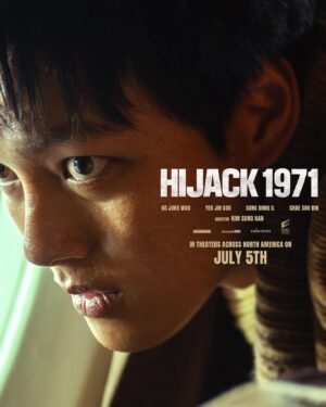 Yeo Jin-goo Instagram - > Hijack 1971 Global Release Date 
United States/Canada July 5
Taiwan on screen
Indonesia July 17
Vietnam July 19
Malaysia August 1
Hong Kong August 1
Singapore August 22
Thailand September 5

See you at the theater!!! 🥳🥳🥳