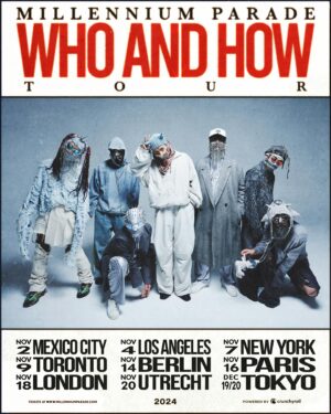 Yu Seki Instagram - 💊💥 MILLENNIUM PARADE // WHO AND HOW TOUR 2024 ON SALE NOW💥💊

Nov 2nd 🇲🇽 - @lunariomx Nov 4th 🇺🇸- @fondatheatre Nov 7th 🇺🇸 - @irvingplaza Nov 9th 🇨🇦 - @thedanforthmusichall Nov 14th 🇩🇪 - @festsaalkreuzberg Nov 16th 🇫🇷 - @letrianonparis Nov 18th 🇬🇧 - @hereldn Nov 20th 🇳🇱 - @tivolivredenburg
Dec 19th 🇯🇵: Garden Theater
Dec 20th 🇯🇵: Garden Theater

#MILLENNIUMPARADE #WHOANDHOW
