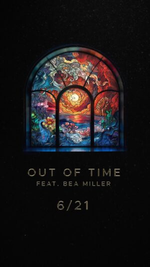 Zedd Instagram - “Out of Time” w/ @beamiller - out this Friday!!!

Pre-save link in bio.