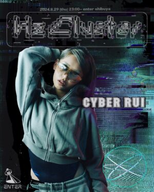 CYBER RUI Instagram - HZ CLUSTERS VOL.1 #20240829 @entershibuya 

LIVE 
CYBER RUI

DJ a-z 
CYBERHACKSYSTEM 
NASTHUG
SAMO
VLOT
YUUGOH
YUVIE

OPEN 22:00
DOOR 2000yen