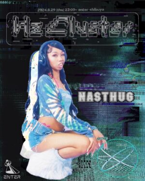 CYBER RUI Instagram - HZ CLUSTERS VOL.1 #20240829 @entershibuya 

LIVE 
CYBER RUI

DJ a-z 
CYBERHACKSYSTEM 
NASTHUG
SAMO
VLOT
YUUGOH
YUVIE

OPEN 22:00
DOOR 2000yen