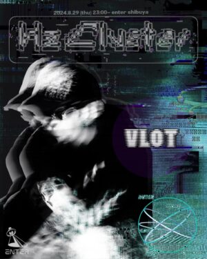 CYBER RUI Instagram - HZ CLUSTERS VOL.1 #20240829 @entershibuya 

LIVE 
CYBER RUI

DJ a-z 
CYBERHACKSYSTEM 
NASTHUG
SAMO
VLOT
YUUGOH
YUVIE

OPEN 22:00
DOOR 2000yen