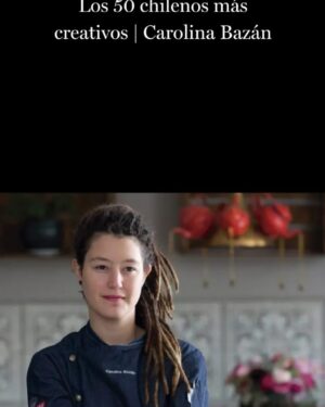 Carolina Bazán Instagram - FORBES 
“50 Chilenos más creativos”
🫨😬🤗